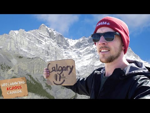 Hitchhiking to the Rocky Mountains -  Hitchhiking Across Canada (Ep.6)