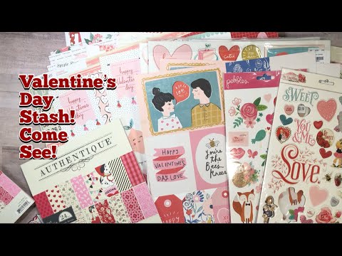 Come see What’s in my stash series: Episode 2- Valentines Day