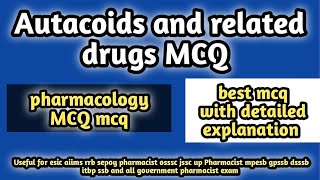 pharmacologyMCQ#autacoidsandrelateddrugsmcq#rrbpharmacistexam2024#ossscpharmacistexam2024#dsssb#jssc