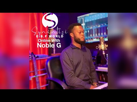 Noble G - SYNÁNTISI online worship (let it rain)