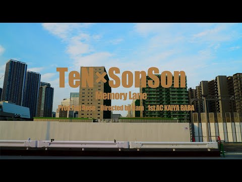 TeN & SonSon - Memory Lane【Official Video】