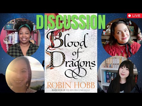 BLOOD OF DRAGONS by Robin Hobb Live Discussion | Rainwild Chronicles Readalong