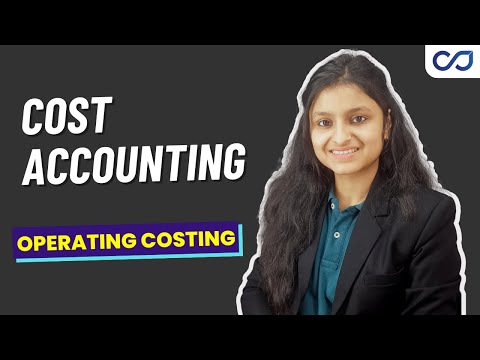 Operating Costing | Methods of Costing | Cost Accounting | CMA Inter