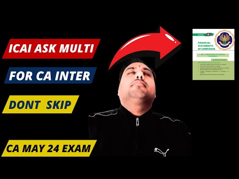 |ICAI Multi Ask For CA Inter May 24 CA Exam| DONT SKIP|