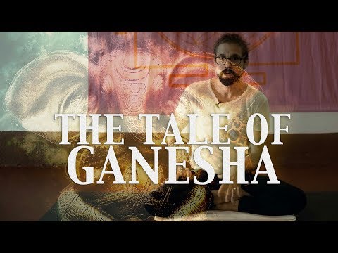 The Tale of Ganesha | Yoga & Philosophy