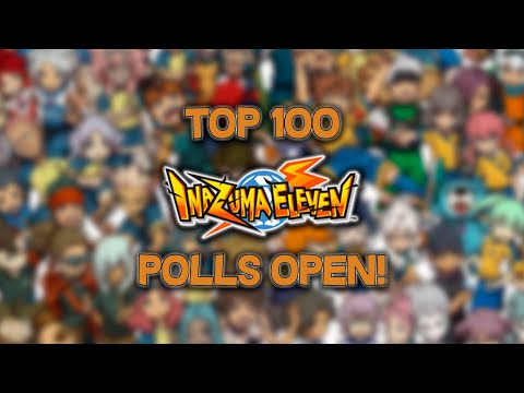 TOP 100 INAZUMA ELEVEN CHARACTERS VOTED BY THE COMMUNITY! Polls Open!