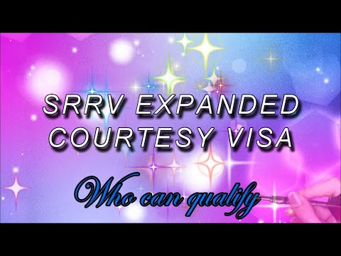 WHO CAN APPLY FOR THE SRRV EXPANDED COURTESY VISA