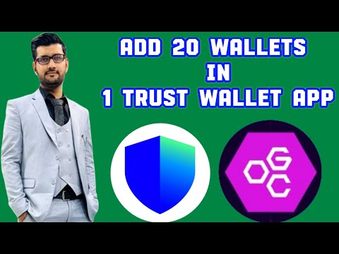 Add 20 wallets in 1 app || Trust Wallet || OGC