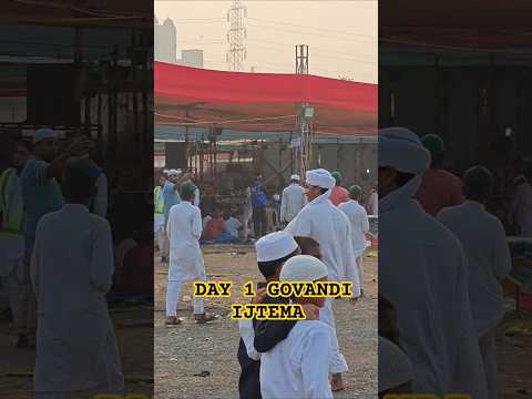 GOVANDI IJTEMA DAY 1