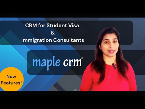 CRM for Student Visa and Immigration Consultants |  Student Assessment | Admission Process #maplecrm