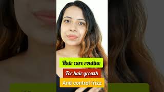 HAIR CARE ROUTINE FOR HAIR GROWTH AND CONTROL FRIZZ #hairfallcontrol #frizzfreehair