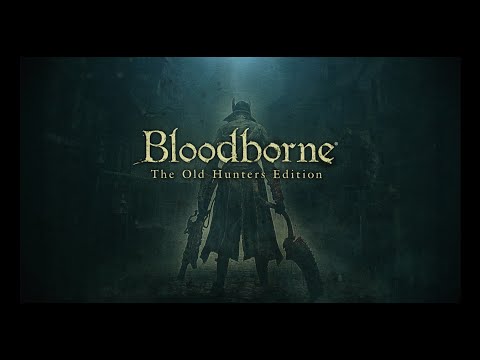 【ブラッドボーン】聖杯ダンジョンやりたい男【Bloodborne】