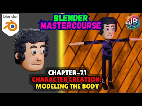 BLENDER MASTERCOURSE: Chapter-71: Character Creation: Modeling the Body