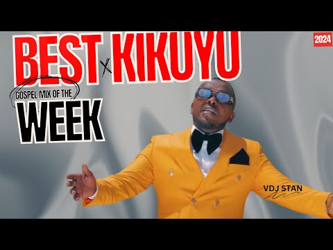 KIKUYU GOSPEL  MIX  2024 FT SAMMY IRUNGU | SAMMY K