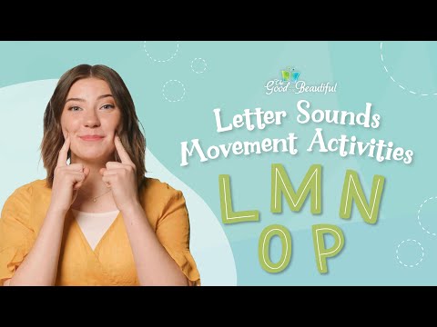 Letter Sounds Movement Activities | LMNOP | The Good and the Beautiful