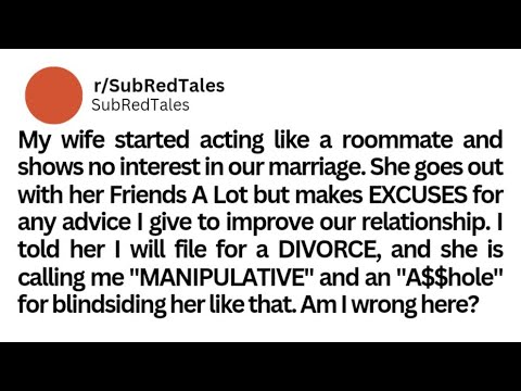 My wife started acting like a roommate and shows no interest.. #redditstorries #redditupdate