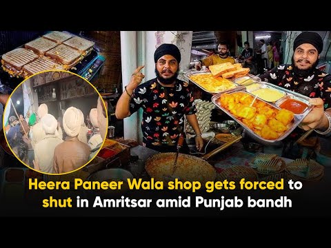 Heera Paneer Wala shop gets forced to shut in Amritsar amid Punjab bandh