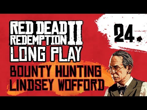 Ep 24 Bounty Hunting Lindsey Wofford – Red Dead Redemption 2 Long Play