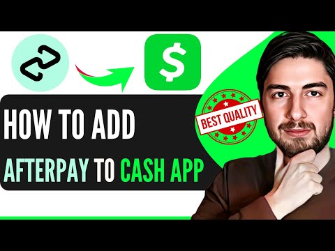 How To Add Afterpay To Cash App (Works)