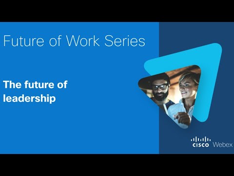 Future of Work:  The future of leadership