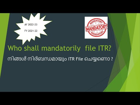 നിങ്ങൾ നിർബന്ധമായും ITR File ചെയ്യണൊ ? 🤔🤔who shall file ITR ?  FY 2021- 22 ; AY 2022-23