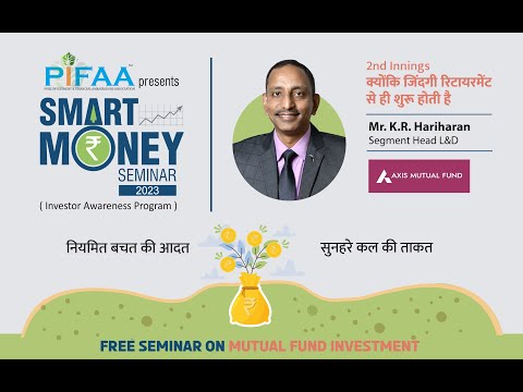 7thOctober 2023 | PIFAA Presents Pifaa Smart Money Seminar 2023 | K R Hariharan @PIFAA Smart Money