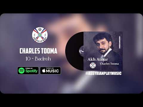 Charles Tooma | 10 - Badreh 1987