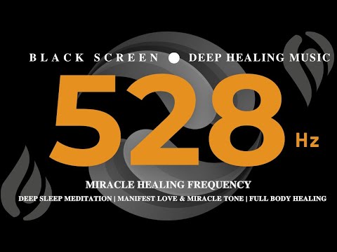 528Hz MIRACLE HEALING FREQUENCY💛 DEEP SLEEP MEDITATION💛ATTRACT LOVE & Miracle Tone💛Full Body Healing