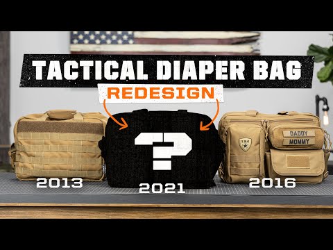 The Tactical Diaper Bag just got better. BEST VERSION YET!?