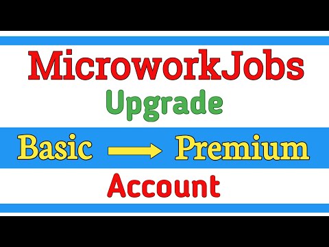 Microworkjobs Account Upgrade||Basic To Premium||Microworkjobs এ কিভাবে একাউন্ট Upgrade/Premium করব?