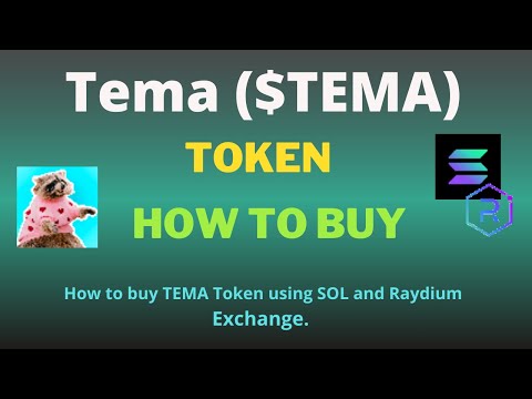 How to Buy Tema (TEMA) Token Using Raydium Exchange