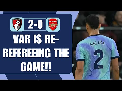 VAR Is Re-Refereeing The Game | Bournemouth 2-0 Arsenal | Match Reaction