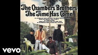 The Chambers Brothers - Time Has Come Today (Audio)