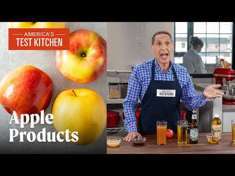 Expert's Guide to Apple Products: Applesauce, Cider, and more! | America's Test Kitchen (S24 E10)