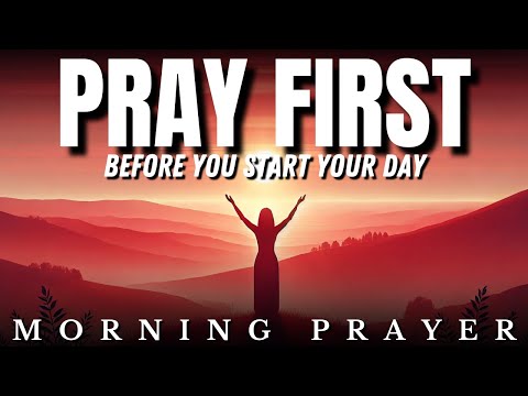 Start Your Day With God: Morning Prayer