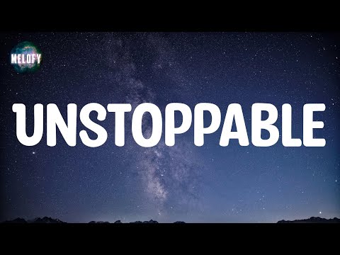 Sia - Unstoppable (Lyrics)