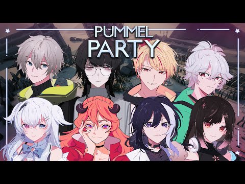 PUMMEL PARTY COLLAB!!! w/ Reion, Aki, Lety, Haza, Kobo, Mayo, Robin and HANAAAAAA