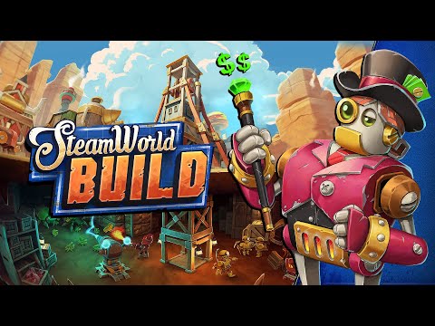 How To Start A Prosperous City In SteamWorld Build