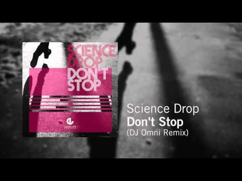 Science Drop - Don't Stop (DJ Omni Remix)