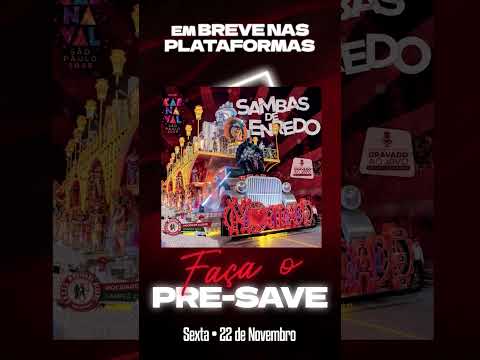 [Pré Save] Sambas Enredo Carnaval São Paulo 2025 | Grupo Especial e Grupo de Acesso