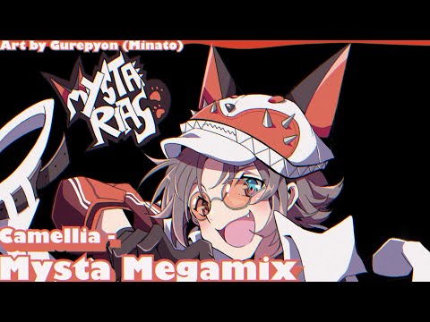 Mysta Megamix (Made by Camellia)