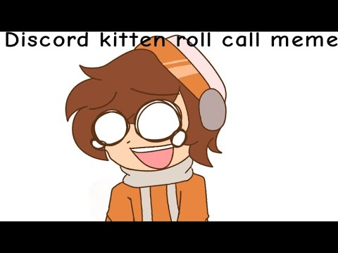 Discord kitten roll call meme (ft.Socksfor1 and the gang)