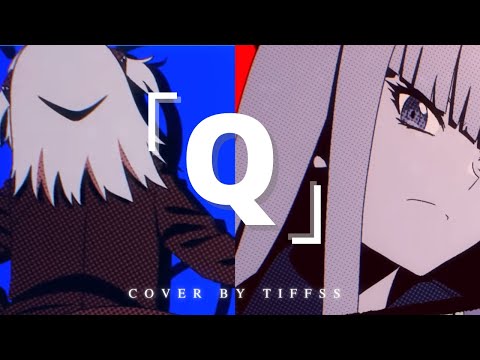 《 Tiffss 》「Q」- Song Cover Calliope Mori x Gawr Gura