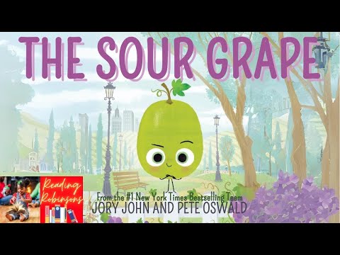 Children’s Read Aloud 🍇| The Sour Grape by Jory John & Pete Oswald