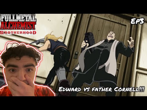 EDWARD VS FATHER CORNELL! | FULLMETAL ALCHEMIST: BROTHERHOOD EPISODE 3 REACTION