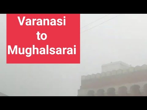 Varanasi to Mughalsarai on foggy winter morning.