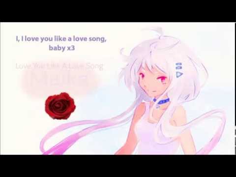 【Vocaloid】Love You Like A Love Song【MAIKA】