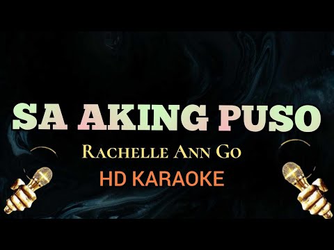 Sa Aking Puso - Rachelle Ann Go (HD Karaoke)