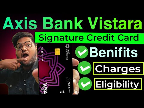 Axis Vistara Signature Credit Card Review 2023 |✓Features & Benifits |✓ Hidden Charges| good or bad?