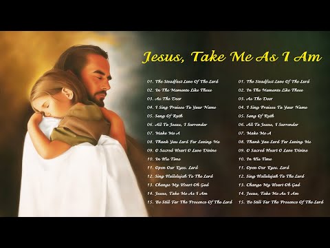 Jesus, Take Me As I Am  - Music Of The Mass - Best Catholic Offertory Hymns For Mass